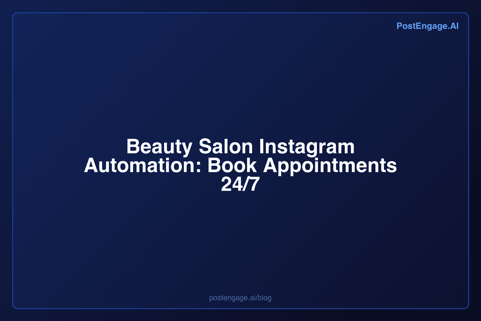 Beauty Salon Instagram Automation: Book Appointments 24/7