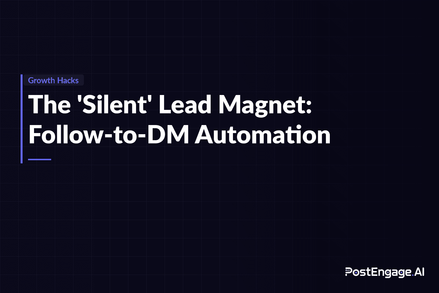 The 'Silent' Lead Magnet: How Follow-to-DM Automation is Changing the Game
