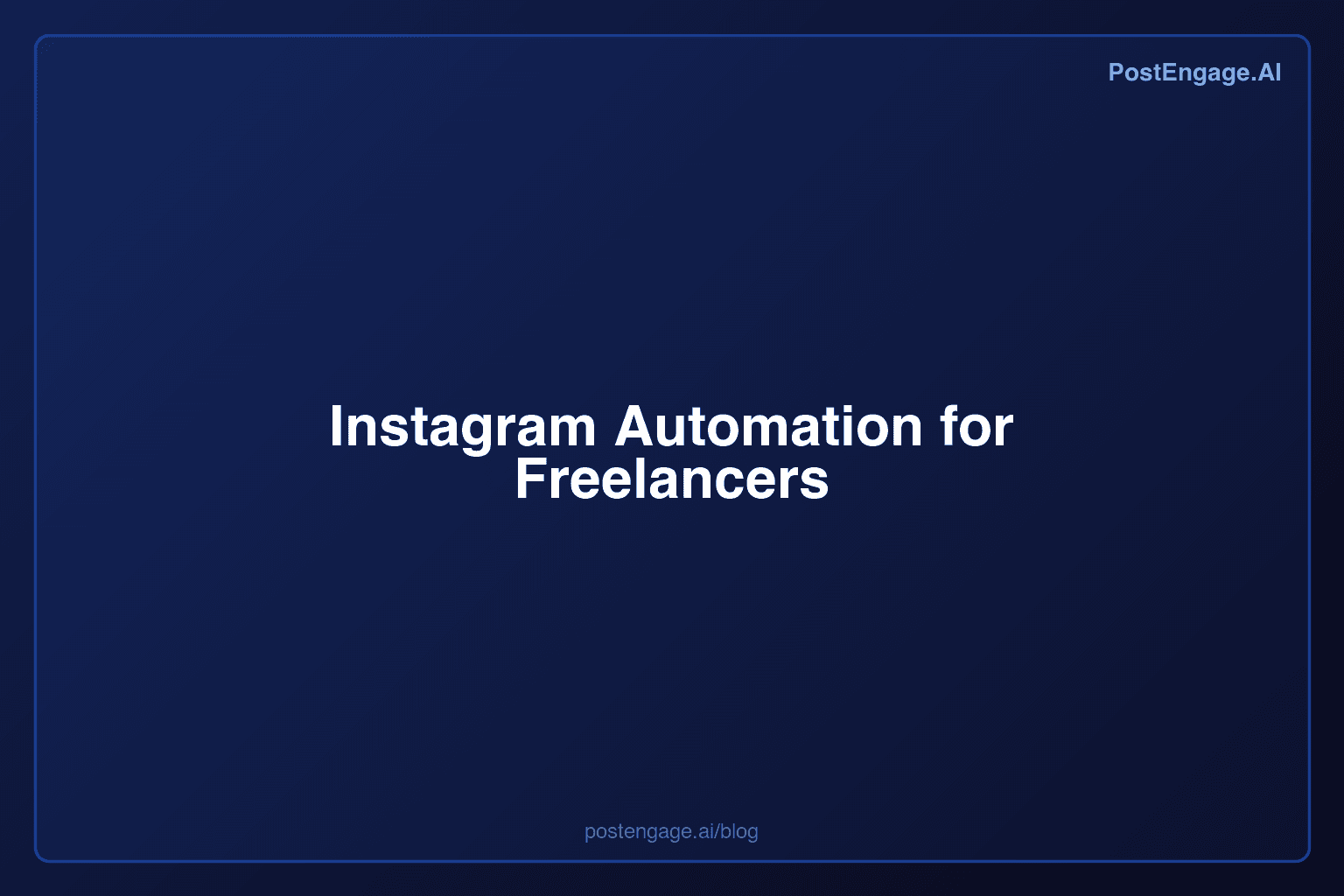 Instagram Automation for Freelancers