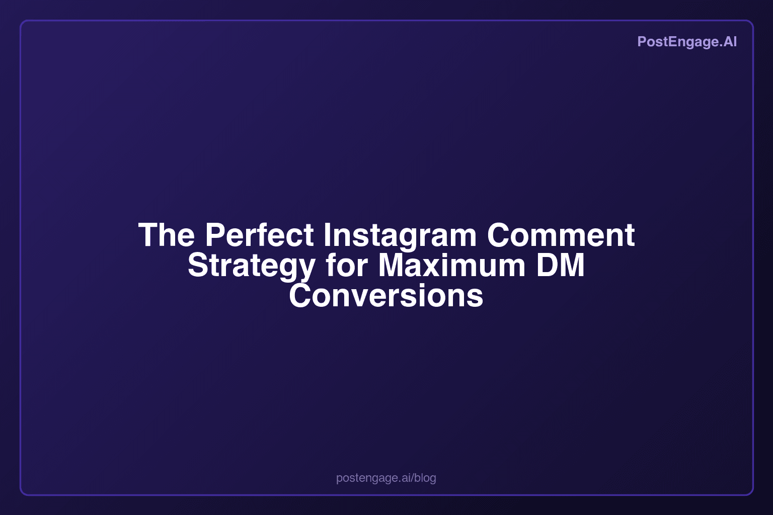 The Perfect Instagram Comment Strategy for Maximum DM Conversions