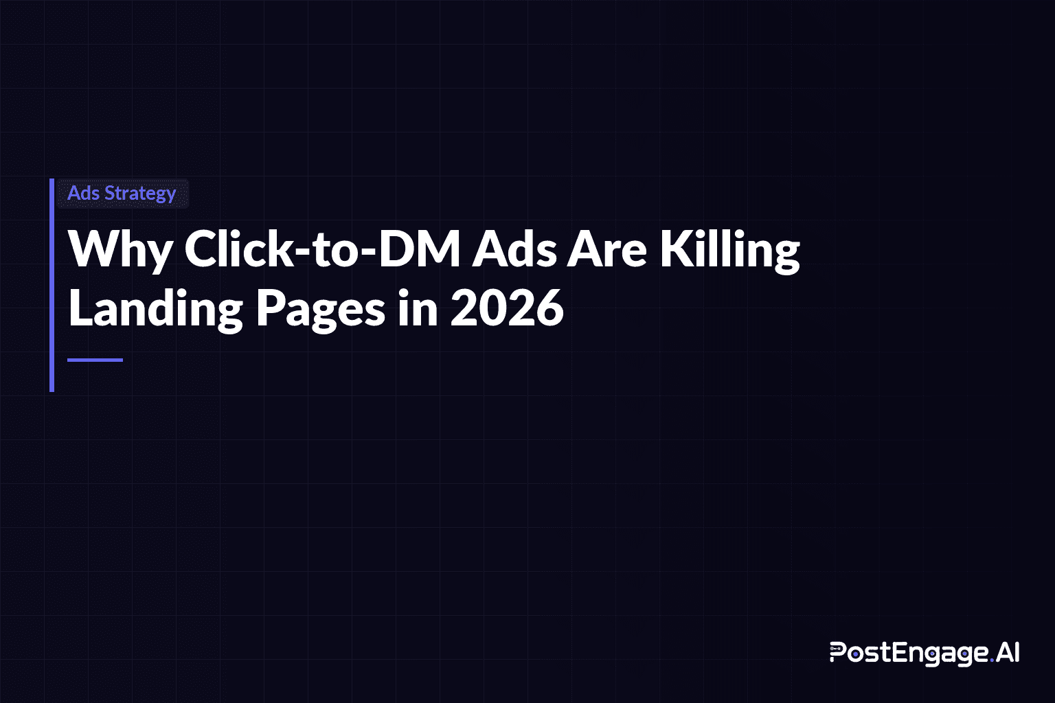 Why Click-to-DM Ads Are Killing Landing Pages in 2026