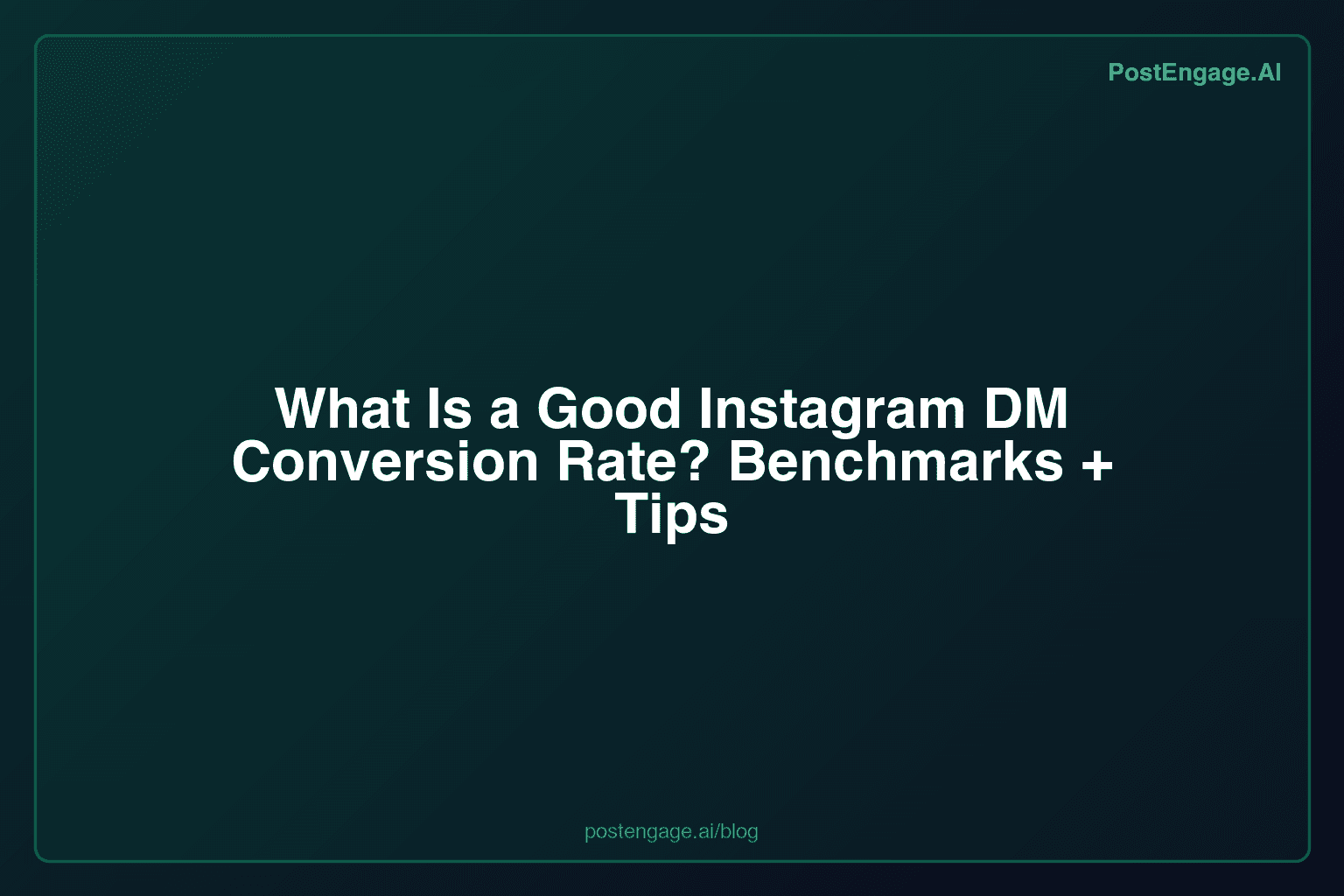 What Is a Good Instagram DM Conversion Rate? Benchmarks + Tips