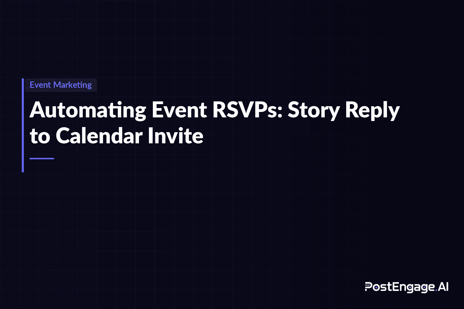 Automating Event RSVPs: From Story Reply to Calendar Invite