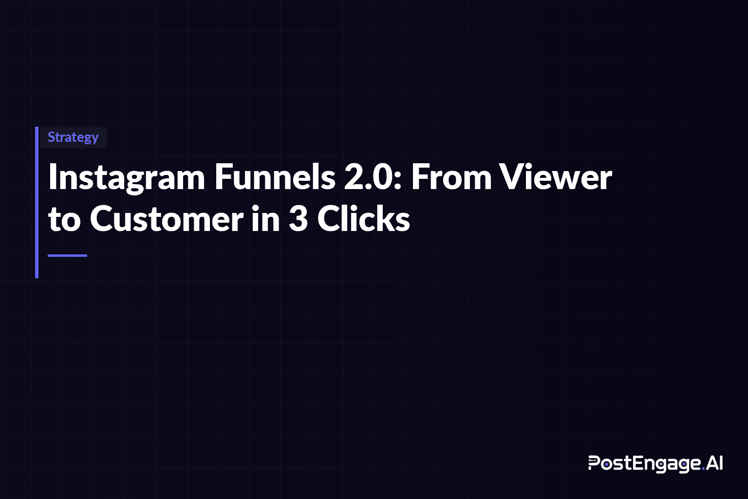 Instagram Funnels 2.0: From Viewer to Customer in 3 Clicks