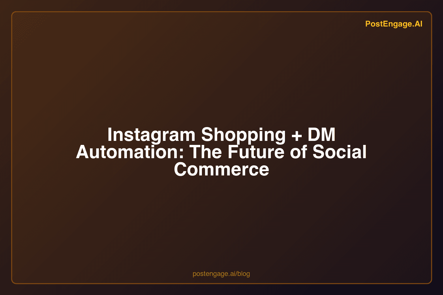 Instagram Shopping + DM Automation: The Future of Social Commerce